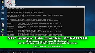 SFC / SCANNOW sprawdzania plików systemowych w systemie Windows 10 | ForumWiedzy