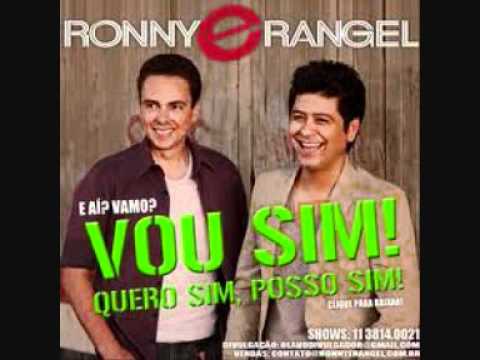 Vou sim, quero sim, posso SIM -  Ronny e Rangel
