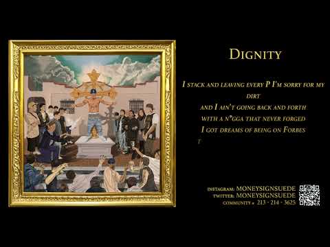 MoneySign Suede - Dignity (lyrics)