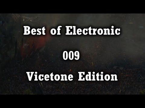 Best of Electronic 009 (Vicetone Edition) | by Chuel