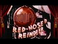 Rudolph The Red Nosed Reindeer - Holiday ...