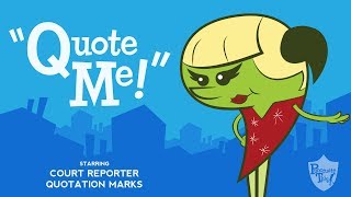 Quotation Marks song from Grammaropolis - "Quote Me!”