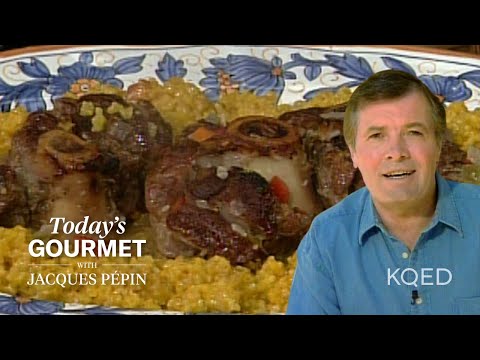 Tender Oso Bucco Recipe from Jacques Pépin | KQED
