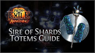 PoE 2.0 BETA: Sire of Shards Totems Guide (Ball Light, AB, Flame Totem, EK, Incin, Spark)