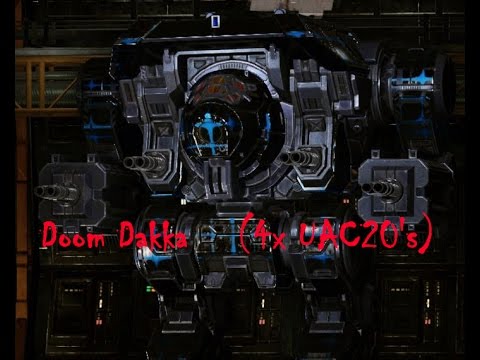 MechWarrior Online:  Doom Dakka (4x UAC20's)