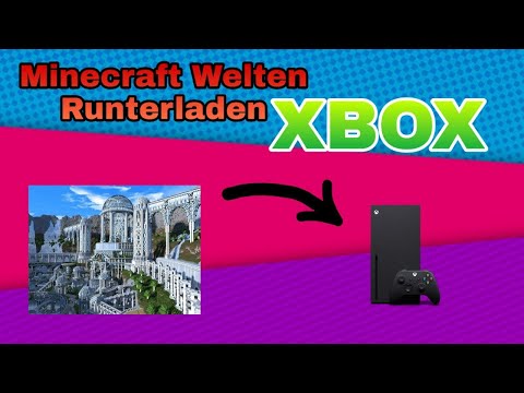 Minecraft Xbox Welten runterladen DEUTSCH