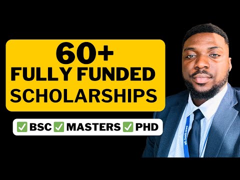 60 FULLY FUNDED SCHOLARSHIPS FOR INTERNATIONAL STUDENTS 2026