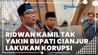 Ridwan Kamil Tak Yakin Bupati Cianjur Lakukan Korupsi Dana Bantuan Korban Gempa Cianjur