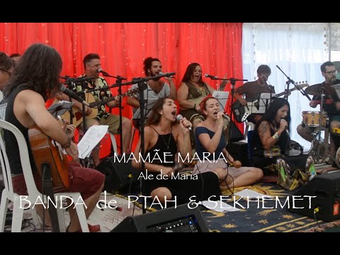 Mamãe Maria, de Ale de Maria (Banda de Ptah no 4º Festival do Astral)