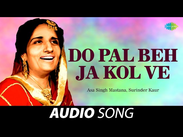 Do Pal Beh Ja Kol Ve Lyrics English Translation – Surinder Kaur
