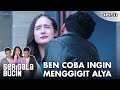 Download Lagu Ben Coba Ingin Menggigit Alya - Serigala Bucin  Eps. 31  Part 7 Mp3 Free