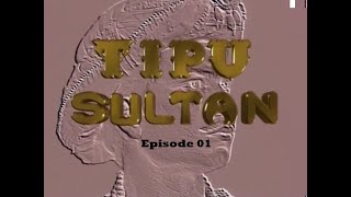 Tipu Sultan (ٹیپو سلطان) - Episode 01 - P