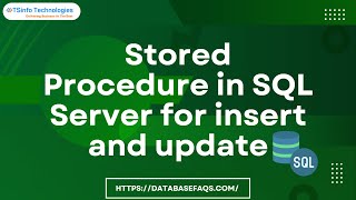 Stored Procedure in SQL Server for insert and update