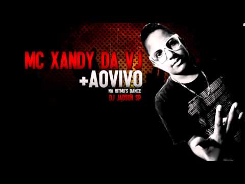 MC XANDY DA VJ  AOVIVO NA RITMU'S DANCE