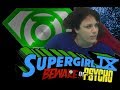WON YouTube Presents Supergirl IX Beware Of Psycho Fan Film