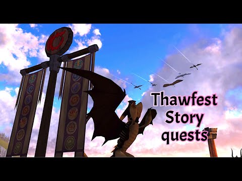 Thawfest Story Quests! (School of Dragons)