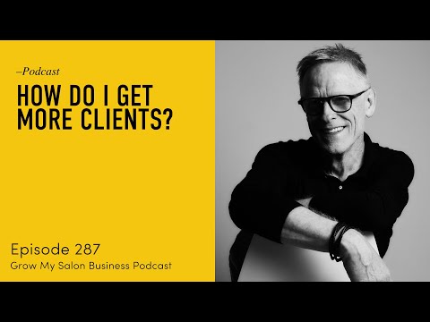 287 How do I get more Clients?