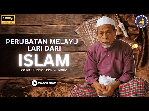 Amalan Perubatan Melayu Bukan Kaedah Islam - Shaikh Dr Hj Jahid Hj Sidek Al-Khalidi