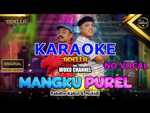 Mangku Purel - Pakdhe Kabul Feat Mukidi - Om Adella (Karaoke) (No Vocal)