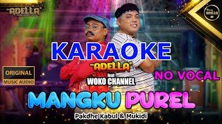 Download lagu Mangku Purel - Pakdhe Kabul Feat Mukidi - Om Adella (Karaoke) (No Vocal) mp3