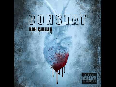 DAH CHILLIN - CONSTAT