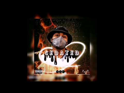 KayB - Sedated