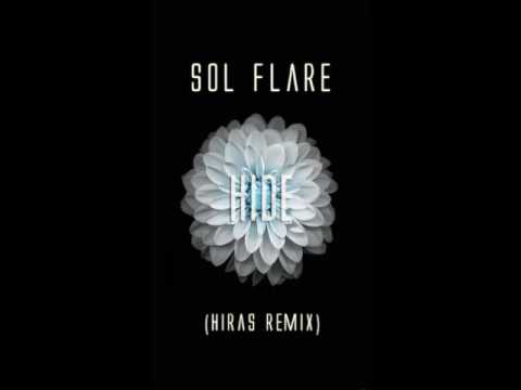 Sol Flare - Hide   (Hiras 3A.M. remix)