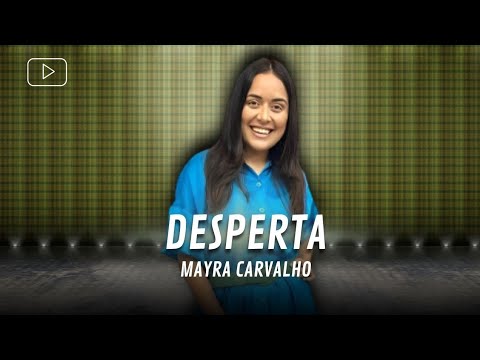 Desperta - Mayra Carvalho ( Legendado )
