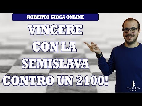VINCERE CONTRO UN 2100 | DIFESA SEMISLAVA | PARTITE DI SCACCHI ONLINE