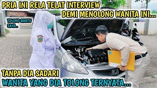 Download lagu RELA TELAT DATANG INTERVIEW KARENA BANTU MOBIL MOGOK !! TANPA DISADARI YANG DIA TOLONG ADALAH... mp3 Download lagu RELA TELAT DATANG INTERVIEW KARENA BANTU MOBIL MOGOK !! TANPA DISADARI YANG DIA TOLONG ADALAH... mp3