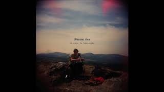 Damien Rice - 100 Miles Across The Room - Acoustic - Unmastered (Audio Only)