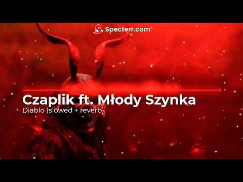 Czaplik - Diablo ft. Młody Szynka (slowed + reverb)