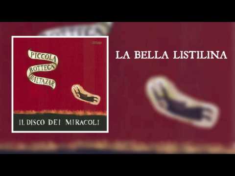 La Bella Listilina - Il Disco Dei Miracoli - Piccola Bottega Baltazar
