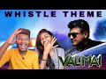 Valimai - Whistle Theme Video - Reaction | Ajith Kumar|Yuvan Shankar Raja, Vinoth, Boney | ODY