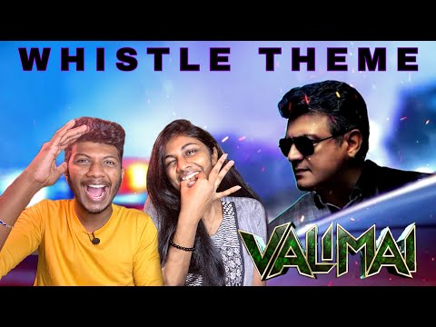 Valimai - Whistle Theme Video - Reaction | Ajith Kumar|Yuvan Shankar Raja, Vinoth, Boney | ODY