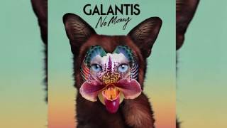 Galantis- no money (full audio)