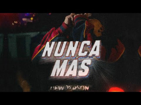 New Jerson - Nunca más (Video oficial)
