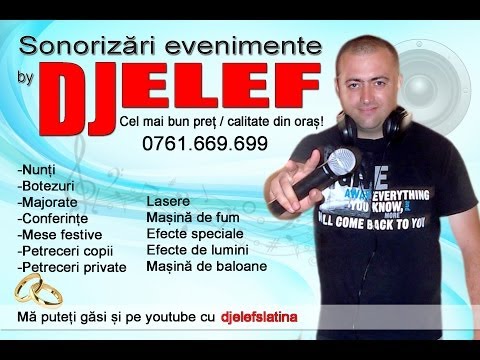 DJ ELEF SLATINA 2014 - Nunta - Botez - Majorat - Cununie - Party TEL.0761.669.699