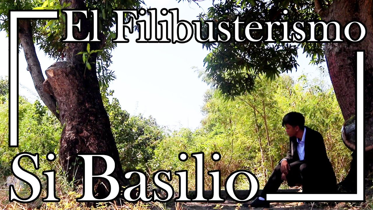 Si Basilio | Monologo - El Filibusterismo