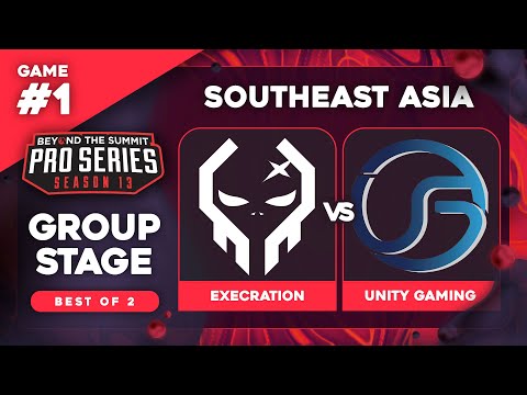 Execration vs Unity Gaming Game 1 - BTS Pro Series 13 SEA: Groups w/ T-Panda & hairy_freak