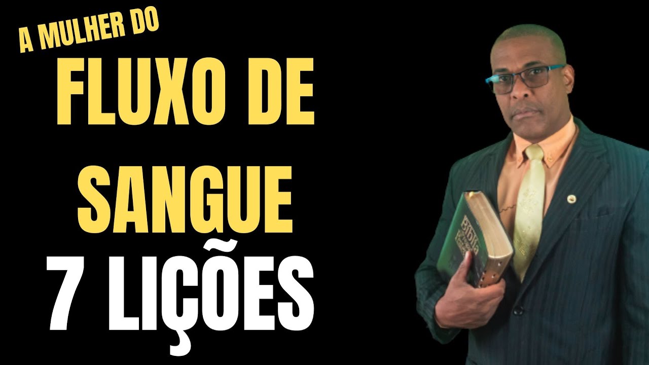 ✅ ESTUDO BÍBLICO PARA PREGADORES Mulher do Fluxo de Sangue