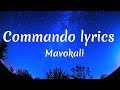 Mavokali - Commando / Mapopo popo popo mbona wamesha lala mmh (My Lyrics 2022)