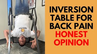 Is An Inversion Table Helpful For Back Pain? | Honest Physic