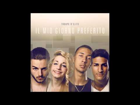 TROUPE D'ELITE - IL MIO GIORNO PREFERITO