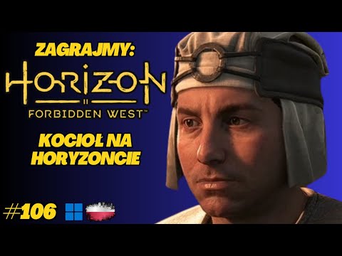 Horizon Forbidden West | Gameplay PL odc.106 | Kocioł CHI – kolejne dominacje maszyn