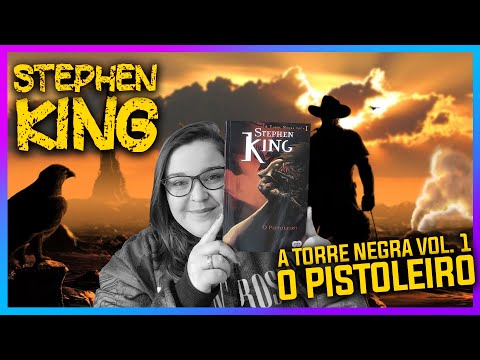 O Pistoleiro [Stephen King] - Desbravando o Kingverso #013 SEM SPOILERS | Li num Livro