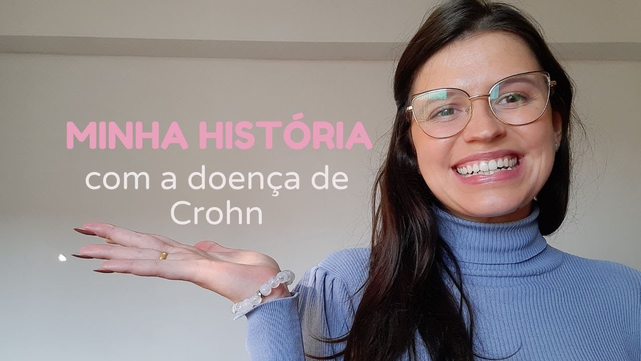 Minha História com a A Doença de Crohn│ Como descobri? Sintomas? Tratamento?  #doençadecrohn