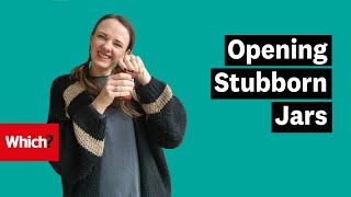 The best way to open a stubborn jar - Which?