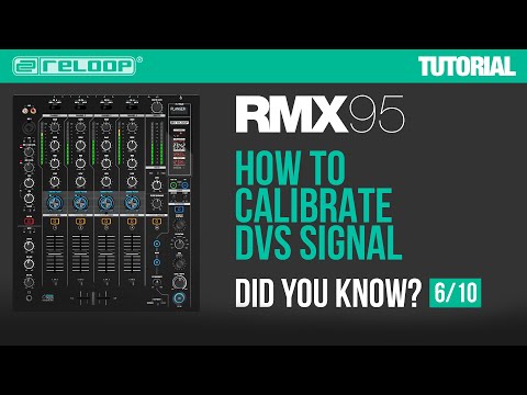 Reloop RMX-95 - How to Calibrate the DVS Signal Did You Know? (Tutorial)