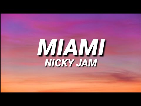 Nicky Jam - Miami (Letra/Lyrics)